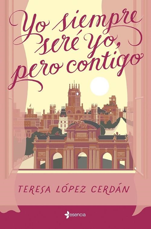 Yo siempre seré yo, pero contigo | López Cerdán, Teresa | Llibreria La Figaflor - Abrera