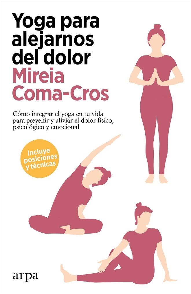 Yoga para alejarnos del dolor | Coma-Cros, Mireia | Llibreria La Figaflor - Abrera