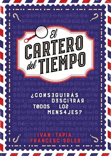 El cartero del tiempo | Tapia, Ivan / Soler, Francesc | Llibreria La Figaflor - Abrera