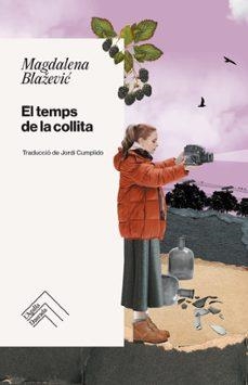 El temps de la collita | Blazevic, Magdalen | Llibreria La Figaflor - Abrera