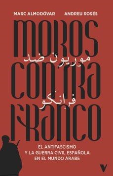 MOROS CONTRA FRANCO | ALMODOVAR, MARC/ ROSES, ANDREU | Llibreria La Figaflor - Abrera
