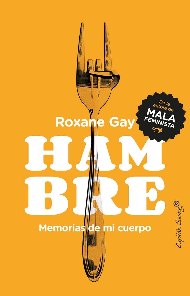 Hambre. Memorias de mi cuerpo | Gay, Roxane | Llibreria La Figaflor - Abrera