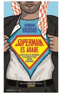 Superman es árabe | Haddad (Beirut, 1970), Joumana | Llibreria La Figaflor - Abrera