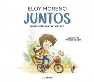 Juntos (Cuentos para contar entre dos) | Moreno, Eloy | Llibreria La Figaflor - Abrera