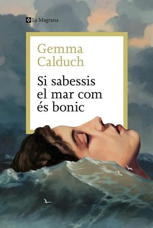 Si sabessis el mar com és bonic | Calduch, Gemma | Llibreria La Figaflor - Abrera