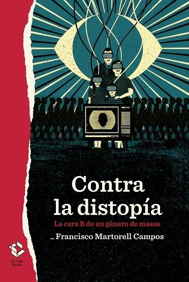 Contra la distopía | Martorell Campos, Francisco | Llibreria La Figaflor - Abrera