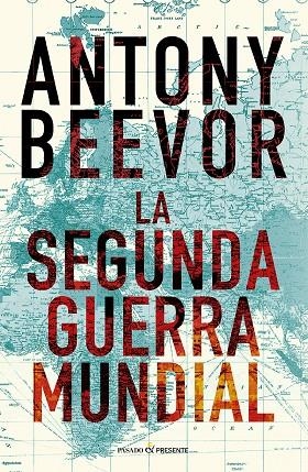 LA SEGUNDA GUERRA MUNDIAL (12º EDICIÓN) | BEEVOR, ANTONY | Llibreria La Figaflor - Abrera