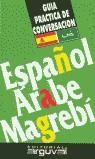 GUÍA PRÁCTICA ESPAÑOL-ÁRABE | Hamparzoumian, Aram | Llibreria La Figaflor - Abrera