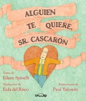 ALGUIEN TE AMA, SR. CASCARÓN | SPINELLI, EILEEN | Llibreria La Figaflor - Abrera