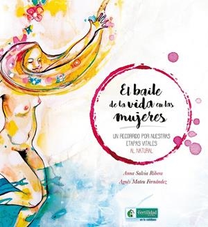 El baile de la vida en las mujeres | Salvia Ribera, Anna | Llibreria La Figaflor - Abrera