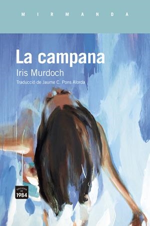 La campana | Murdoch, Iris | Llibreria La Figaflor - Abrera