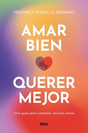 Amar bien, querer mejor | Portillo, Verónica | Llibreria La Figaflor - Abrera