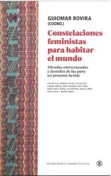 Constelaciones feministas para habitar el mundo | Motterle, Livia / Ibarra, María Ignacia / Zabala González, Begoña / Kolboske, Birgit / Falquet, Jule | Llibreria La Figaflor - Abrera
