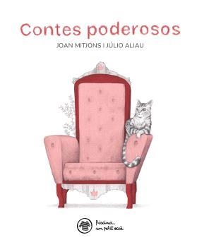 Contes poderosos | Rioné Tortajada, Joan | Llibreria La Figaflor - Abrera