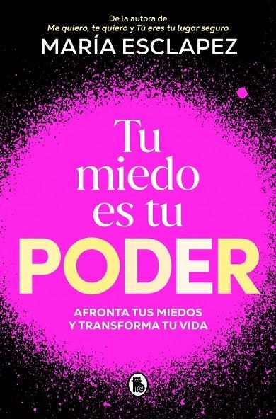 Tu miedo es tu poder | Esclapez, María | Llibreria La Figaflor - Abrera