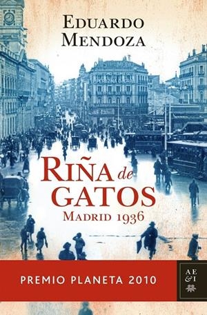 Riña de gatos. Madrid 1936 | Mendoza, Eduardo | Llibreria La Figaflor - Abrera