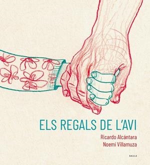 Els regals de l'avi | Alcántara Sgarbi, Ricardo | Llibreria La Figaflor - Abrera