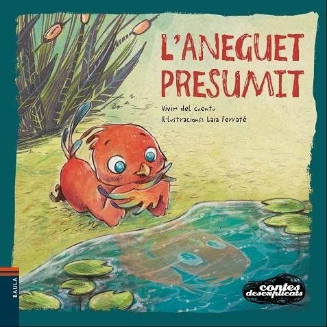 L'Aneguet presumit | Vivim del Cuentu | Llibreria La Figaflor - Abrera