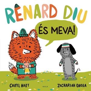 Renard diu És meva! | Hart, Caryl | Llibreria La Figaflor - Abrera