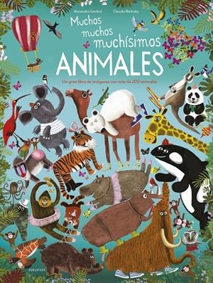 Muchos, muchos, muchísimos animales | Garibal, Alexandra | Llibreria La Figaflor - Abrera