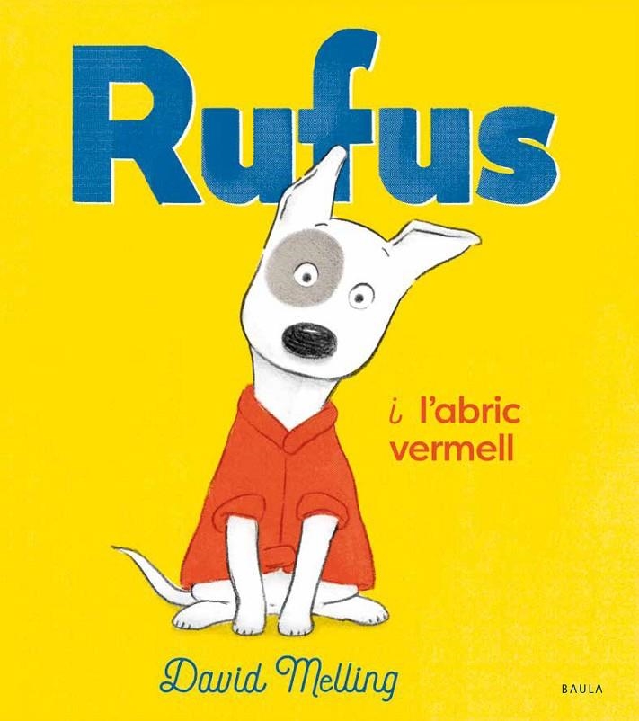 Rufus i l'abric vermell | Melling, David | Llibreria La Figaflor - Abrera