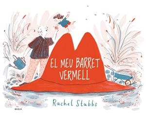 El meu barret vermell | Stubbs, Rachel | Llibreria La Figaflor - Abrera