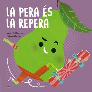 La pera és la repera | Vivim del Cuentu | Llibreria La Figaflor - Abrera