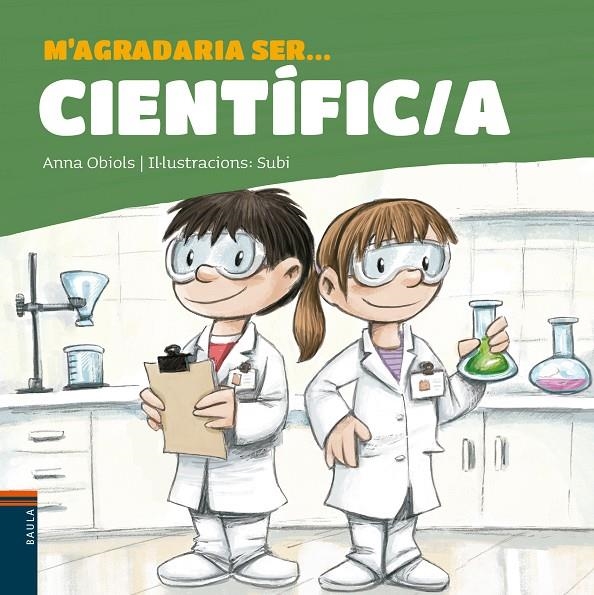 M'agradaria ser ... Científic/a | Obiols Llopart, Anna | Llibreria La Figaflor - Abrera