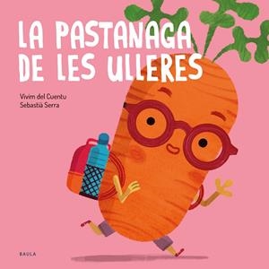La pastanaga de les ulleres | Vivim del Cuentu | Llibreria La Figaflor - Abrera