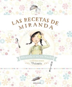 Las recetas de Miranda | Rubio Aznar, Ignacio / Miranda Vicente, Itziar / Miranda Vicente, Jorge | Llibreria La Figaflor - Abrera