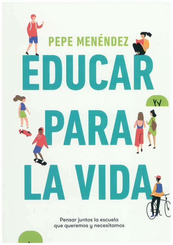 Educar para la vida | Menéndez, Pepe | Llibreria La Figaflor - Abrera