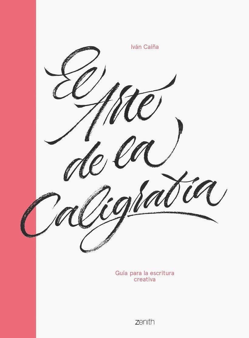 El arte de la caligrafía | Caíña, Iván | Llibreria La Figaflor - Abrera
