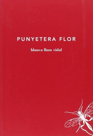 Punyetera flor | Blanca Llum Vidal | Llibreria La Figaflor - Abrera