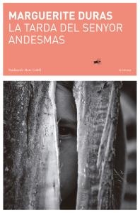 La tarda del senyor Andesmas | Duras, Marguerite | Llibreria La Figaflor - Abrera