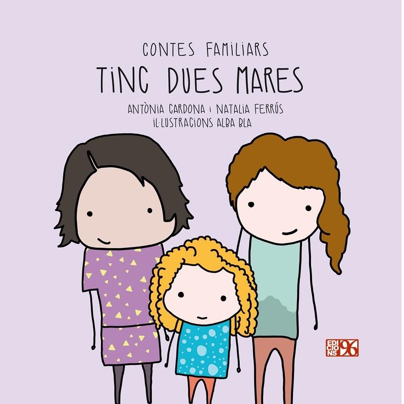 Tinc dues mares | Cardona Gavilà, Antònia / Ferrús Blasco, Natalia | Llibreria La Figaflor - Abrera