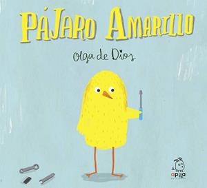 Pájaro Amarillo | de Dios Ruiz, Olga | Llibreria La Figaflor - Abrera