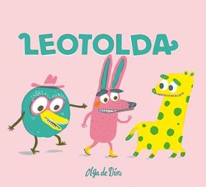 Leotolda | de Dios Ruiz, Olga | Llibreria La Figaflor - Abrera