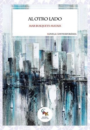 Al otro lado | Busquets-Mataix, Mar | Llibreria La Figaflor - Abrera