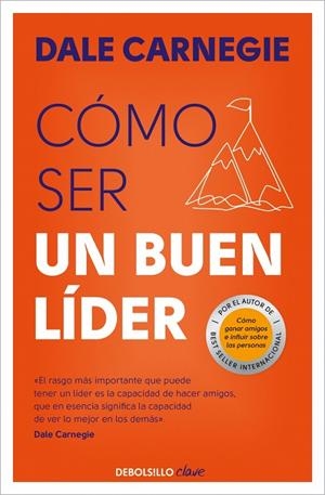 Cómo ser un buen líder | Carnegie, Dale | Llibreria La Figaflor - Abrera