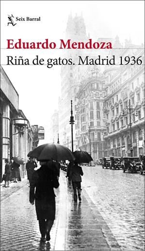 Riña de gatos. Madrid 1936 | Mendoza, Eduardo | Llibreria La Figaflor - Abrera