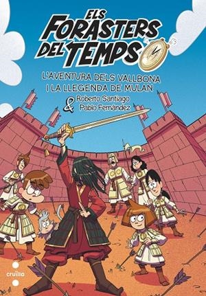 Els Forasters del Temps 19. L'Aventura dels Vallbona i la llegenda de Mulan | Santiago, Roberto | Llibreria La Figaflor - Abrera