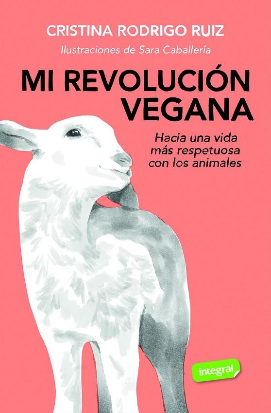 Mi revolución vegana | Rodrigo, Cristina | Llibreria La Figaflor - Abrera