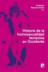 Historia de la homosexualidad femenina en Occidente | Vázquez García, Francisco | Llibreria La Figaflor - Abrera