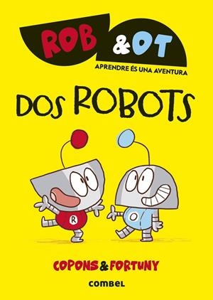 Dos robots | Copons Ramon, Jaume | Llibreria La Figaflor - Abrera