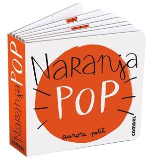 Naranja Pop | Petit, Aurore | Llibreria La Figaflor - Abrera