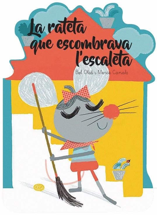 La rateta que escombrava l'escaleta | Olid Baez, Bel | Llibreria La Figaflor - Abrera