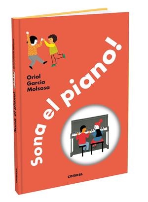 Sona el piano! | Garcia Molsosa, Oriol | Llibreria La Figaflor - Abrera