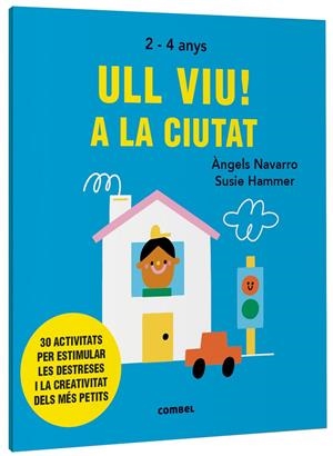 Ull viu! A la ciutat | Navarro Simon, Àngels | Llibreria La Figaflor - Abrera