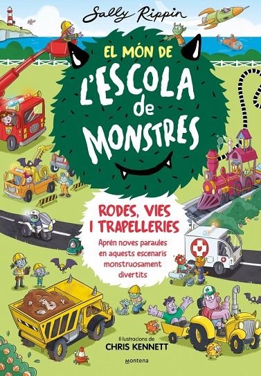 El Món de l'Escola de Monstres 1 - Rodes, vies i trapelleries | Rippin, Sally | Llibreria La Figaflor - Abrera