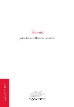 Bijuteria | Romero Casanova, Juana Dolores | Llibreria La Figaflor - Abrera